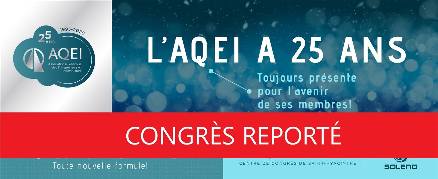 AVIS DE REPORT DU CONGRÈS AQEI 2020