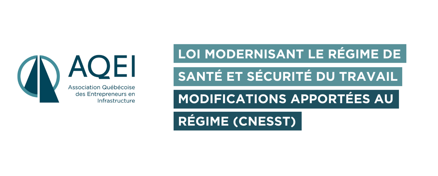 Loi modernisant le régime de santé et sécurité du travail - Modifications apportées au régime (CNESST)