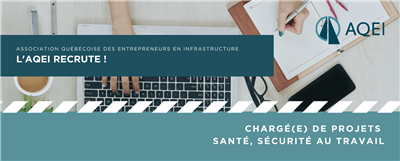 L'AQEI recrute! - Chargé(e) de projet - Santé, sécurité au travail